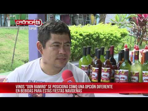 Vinos Don Ramiro una nueva propuesta en bebidas exquisitas y originales – Nicaragua