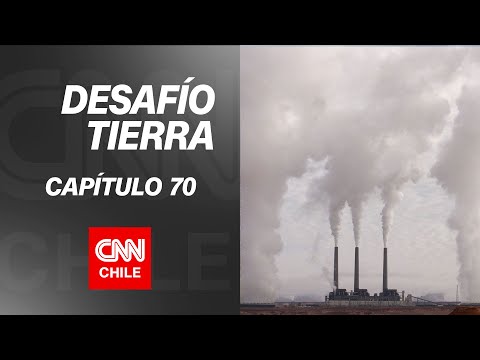 Desafío Tierra | Capítulo 70: Chile en el puesto 42 entre los países con más contaminación del aire