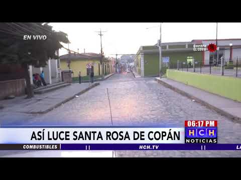 La mayoría de los pobladores de Santa Rosa de Copan acatan llamado a mantenerse en casa