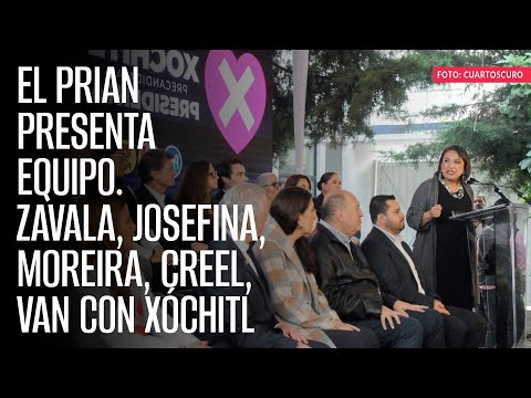 Zavala, Josefina, Moreira, Creel: Xóchitl va a 2024 con políticos de pocos triunfos