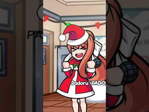 MonikaSayPadoru~PADORU!fri