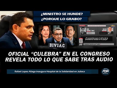 OFICIAL CULEBRA EN EL CONGRESO REVELA TODO LO QUE SABE POR AUDIO CON MINISTRO DEL INTERIOR