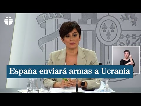 España aportará armas a Ucrania, pero lo hará en el seno de la Unión Europea
