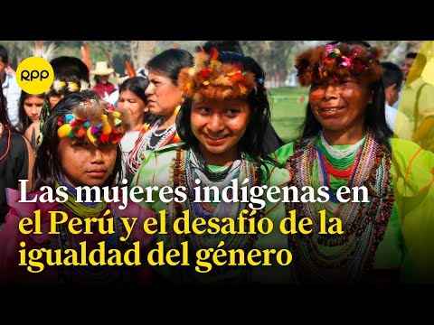 Situación de las mujeres indígenas en el Perú