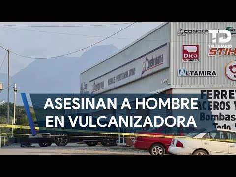 Hombre es asesinado a balazos en vulcanizadora de Allende, Nuevo León