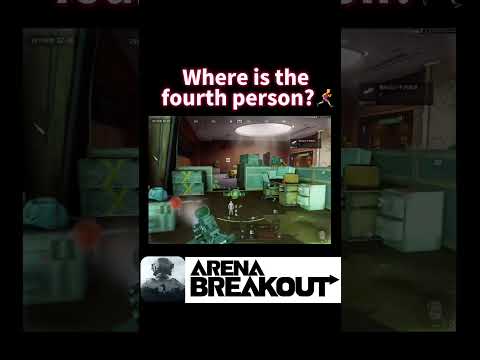 Where is the fourth personnnn? #arenabreakout #arenabreakoutglobal #arenabreakoutgameplay