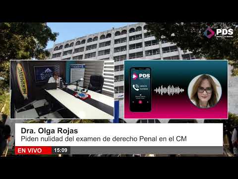Dra. Olga Rojas - Piden nulidad del examen de derecho Penal en el CM
