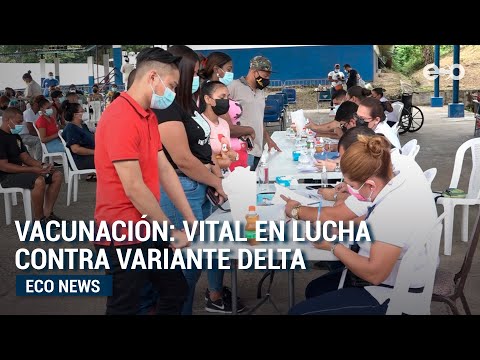 Vacunación: vital en lucha contra variante Delta | Eco News