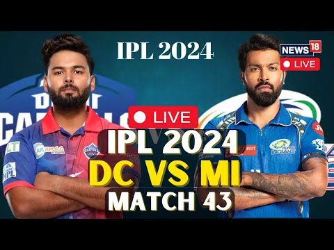 IPL 2024 LIVE: DC Vs MI LIVE | DC Vs MI LIVE Score Updates | DC Take On MI LIVE Match | N18L