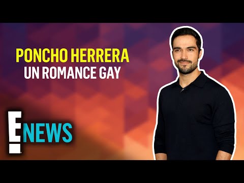 La nueva historia gay protagonizada por Poncho Herrera