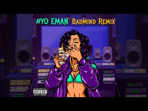 #YO EMAN- Badmind (Ft. Dj Tutuss , Mikado & Meryl) Remix 2024