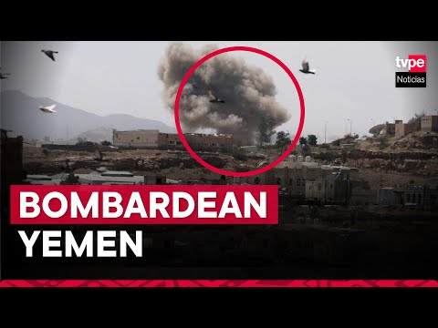 EE.UU. y Reino Unido lanzan ataques aéreos a Yemen