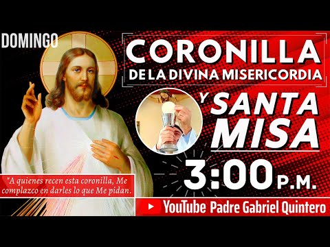 Santo Rosario, Coronilla a la Divina Misericordia y Santa Misa de hoy domingo 23 de mayo de 2021
