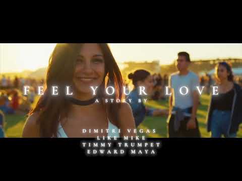 Dimitri Vegas & Like Mike x Timmy Trumpet x Edward Maya - Feel Your Love (Tomorrowland Mix)