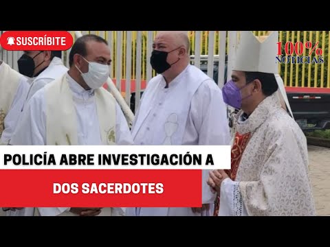 Policía abre investigación a dos sacerdotes de Jalapa y Estelí