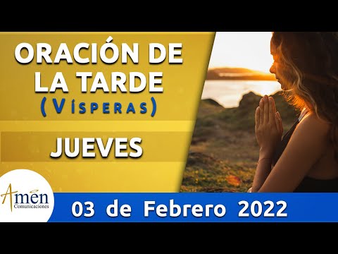 Oración de la Tarde Hoy Jueves 3 Febrero de 2022 l Padre Carlos Yepes | Católica | Dios