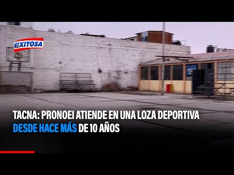 Tacna: Pronoei atiende en una loza deportiva desde hace más de 10 años
