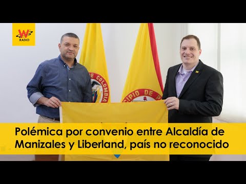 Polémica por convenio entre Alcaldía de Manizales y Liberland, país no reconocido