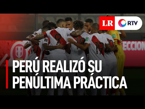 Selección peruana partió rumbo al Nacional para su penúltimo entrenamiento