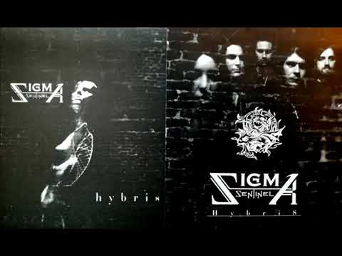 SIGMA SENTINEL - Hybris (Disco 2002)