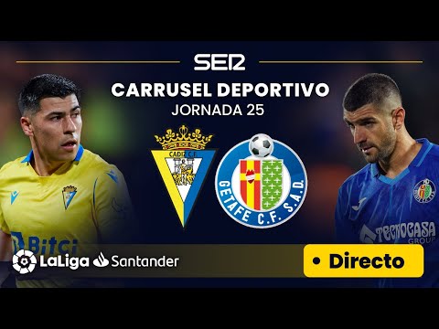 ? EN DIRECTO | CÁDIZ CF - GETAFE CF #LaLiga Jornada 25