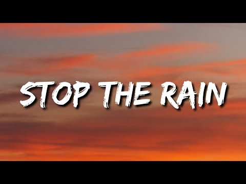 Ed Sheeran - Stop The Rain (Lyrics)