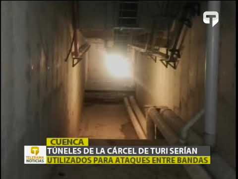 Túneles de la cárcel de Turi serían utilizados para ataques entre bandas
