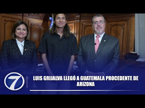 Luis Grijalva llegó a Guatemala procedente de Arizona