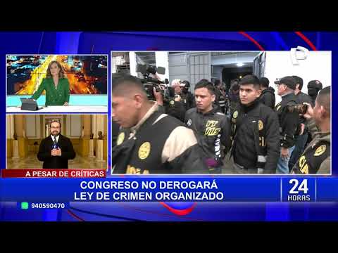 Congreso posterga debate sobre derogatoria de la ley de crimen organizado