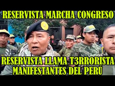 MILES DE RESERVITAS MARCHAN HACIA CONGRESO PERUANO PARA EXIGIR SER ESCUCHADO..