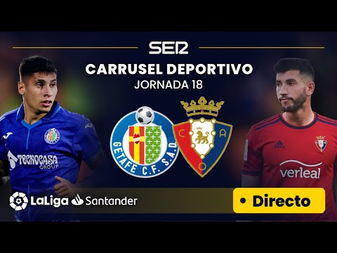 ?? EN DIRECTO | GETAFE C.F. - C.A. OSASUNA #LaLiga Jornada 18