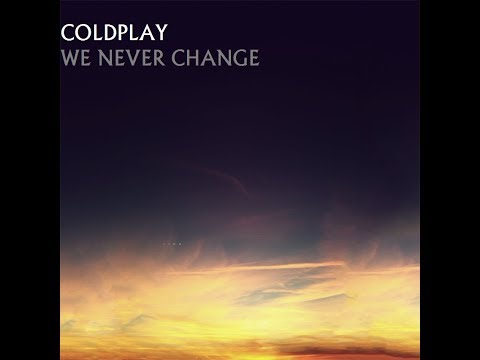 Coldplay - We Never Change (Acoustic)