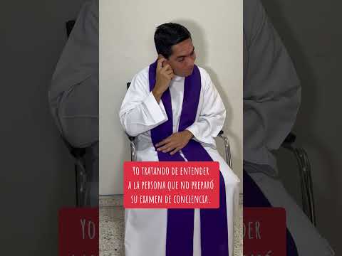 ¿Qué dijo? Preparémonos bien. #efrenartiga #Confesión #liturgia #humor #Iglesia