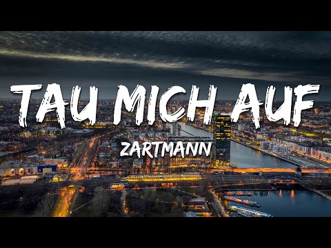Zartmann - tau mich auf (Lyrics)