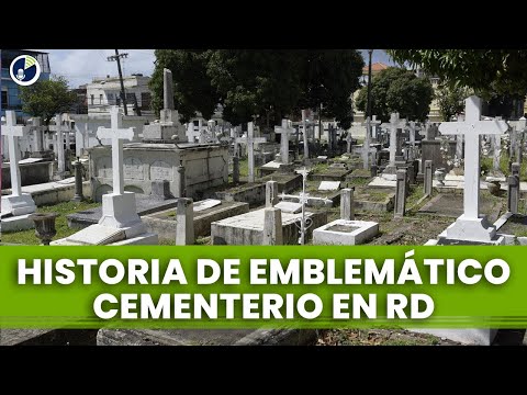 Descubre la historia de este emblemático cementerio dominicano