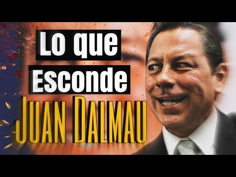 REVELAMOS LO QUE TE ESCONDE JUAN DALMAU