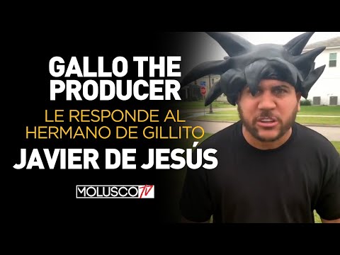 “GALLO THE PRODUCER” BARRE EL PISO CON EL HERMANO DE “GILLITO” JAVIER DE JESÚS ?
