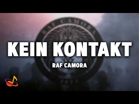 RAF CAMORA - KEIN KONTAKT [Lyrics]