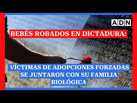 Bebés robados en dictadura: Víctimas de adopciones forzadas se juntaron con su familia biológica