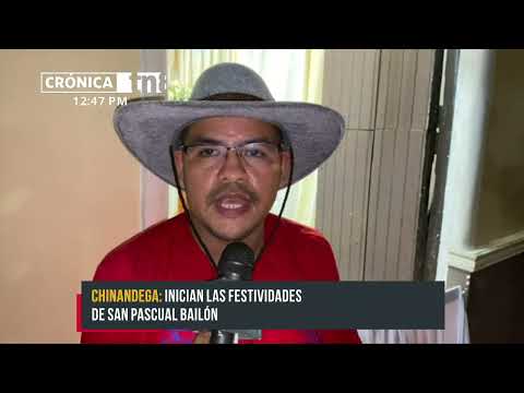 Chinandega da inicio a las festividades de San Pascual Bailón - Nicaragua