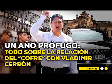 Vladimir Cerrón: un año prófugo y las sospechas en torno a la Presidencia #TRENDS | INFORME