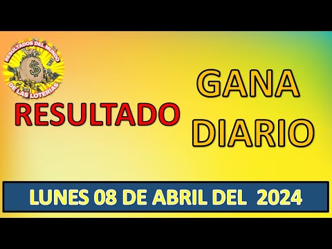 RESULTADO GANA DIARIO DEL LUNES 08 DE ABRIL DEL 2024 /LOTERÍA DE PERÚ/