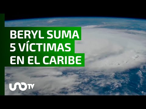 Beryl suma 5 víctimas en el Caribe, avanza hacia Quintana Roo.