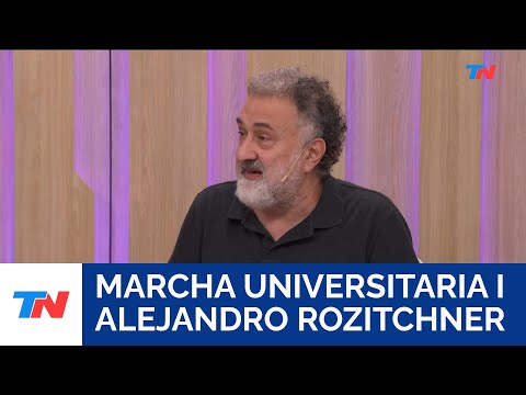 A los que organizan la marcha solo les importa defender sus curros: Alejandro Rozitchner