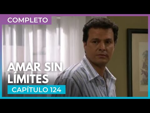 Amar sin límites - Capítulo 124 Completo | Tlnovelas