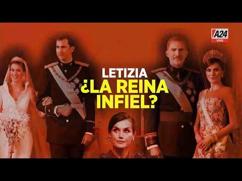 Letizia, ¿La Reina infiel?