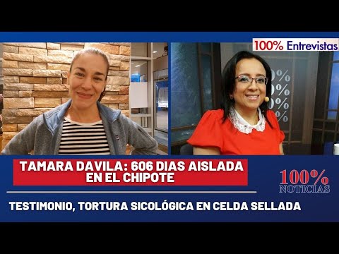 Tamara Dávila: 606 días aislada en El Chipote/ Testimonio, tortura sicológica en celda sellada