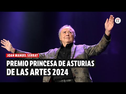 Joan Manuel Serrat, premio Princesa de Asturias de las Artes 2024 | El Espectador