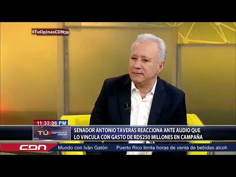 Senador Antonio Taveras reacciona ante audio que lo vincula con gasto de RD$250 millones en campaña