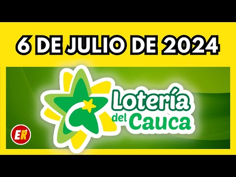 Resultado de la LOTERIA del CAUCA del 6 de julio de 2024